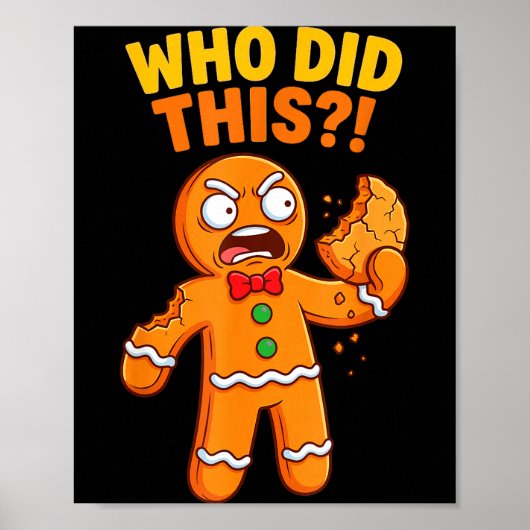 Poster Funny Gingerbread Man Who Did This Pun Cookies Wom (Devant)