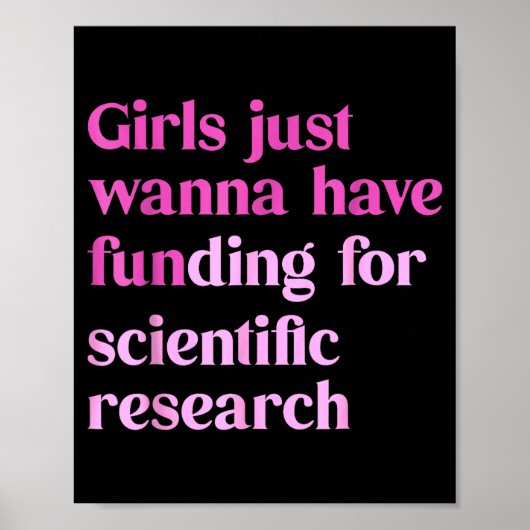 Poster Funny Girls Just W Have Funding For Scientific Wom (Devant)