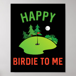 Poster Funny Golf Heureux Birdie Pour Moi Golfer Papa Onc