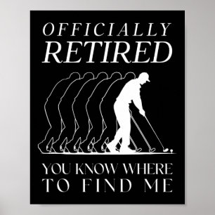 Poster Funny Golf officiellement retraité Golfing Retir