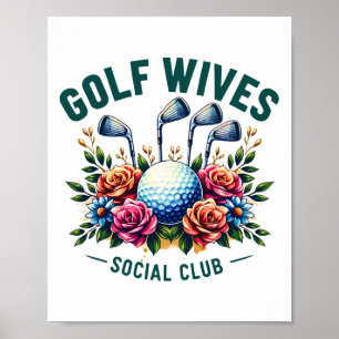 Poster Funny Golf Wives Social Club Golf Lovers Golfer Go
