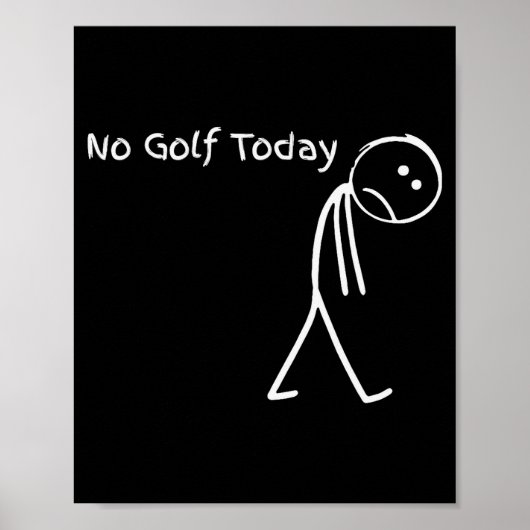 Poster Funny Golfer Golf Lovers Tee - Stick Figure No Gol (Devant)