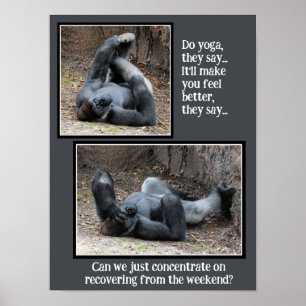 Poster Funny Gorilla, Trop d'affiches de la fête du week-