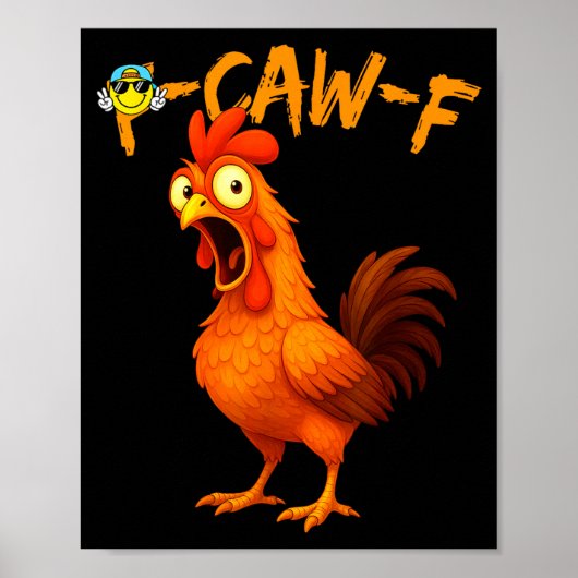 Poster Funny Graphic Tee Chicken Humor Quote Rooster Meme (Devant)