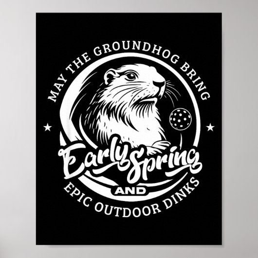Poster Funny Groundhogs Day Early Spring For Outdoor Pick (Devant)
