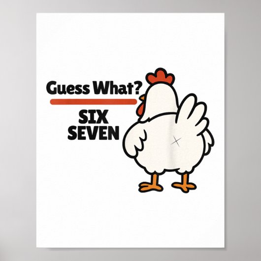 Poster Funny Guess What Chicken 67 Six Seven Meme  (Devant)