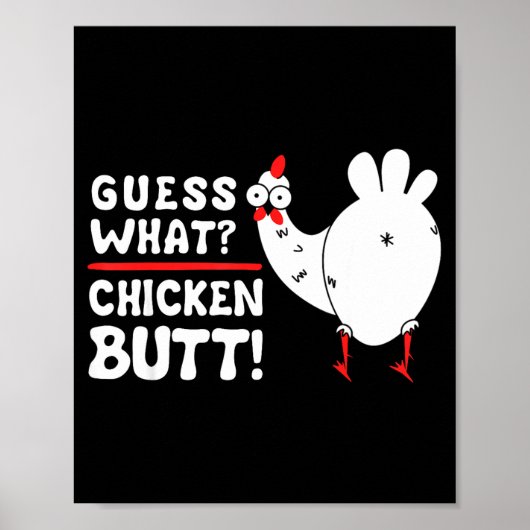 Poster Funny Guess What_ Chicken Butt! Graphic Design  (Devant)