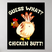 Poster Funny Guess What_ Chicken Butt! Graphic Design  (Devant)