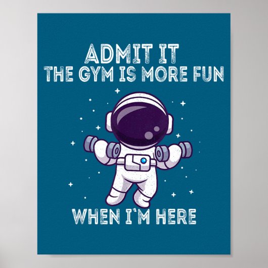Poster Funny Gym Shirt Admit It The Gym Is More Fun When  (Devant)