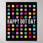 Poster Funny Happy Dot Day Polka Dot Art Students Kids Gi (Devant)