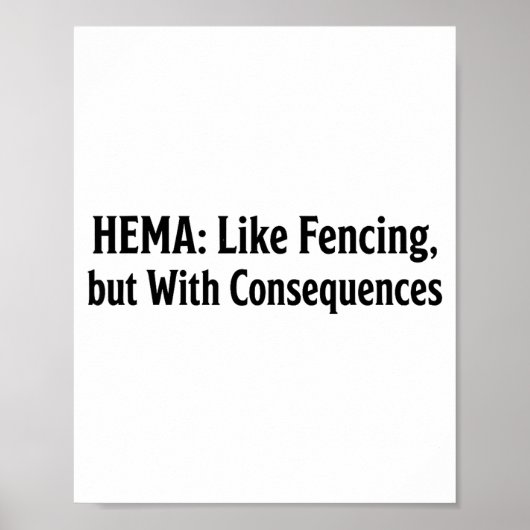 Poster Funny Hema Shirt - Like Fencing But With Consequen (Devant)