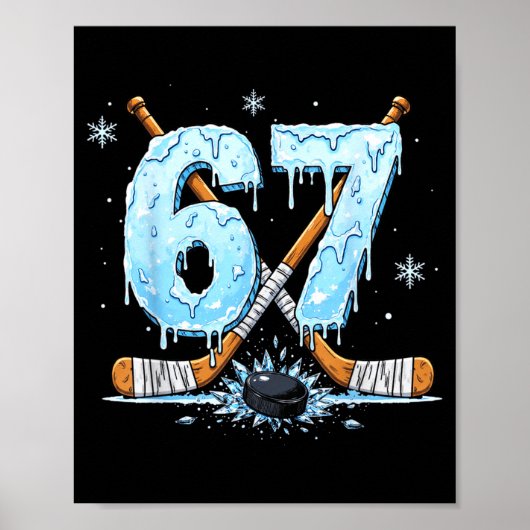 Poster Funny Hockey Lovers Drip 6-7 Number Six Seven Puck (Devant)