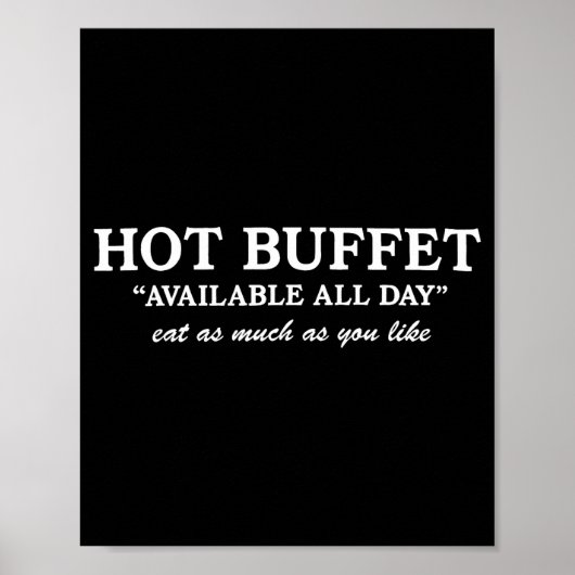 Poster Funny Hot Buffet Available All Day Eat As Much As  (Devant)