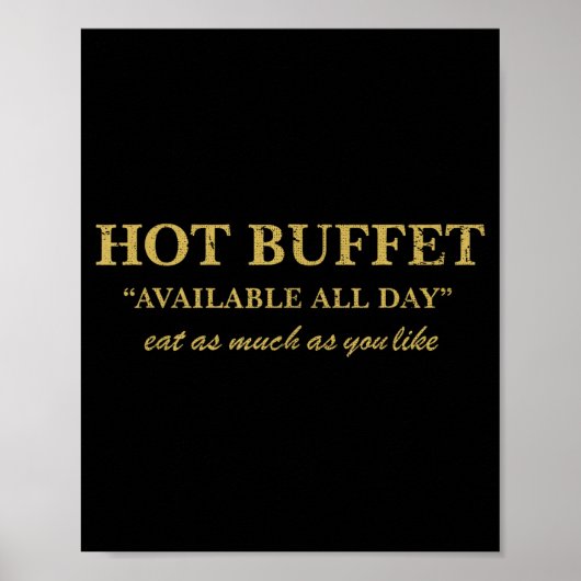 Poster Funny Hot Buffet Available All Day Eat As Much As  (Devant)