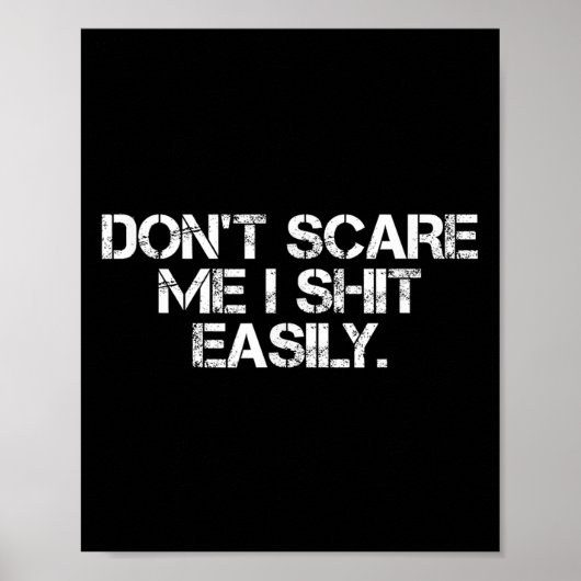 Poster Funny Humor Sarcastic Quote _ Don't E Me I Easily  (Devant)