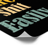 Poster Funny Humor Sarcastic Quote _ Don't E Me I Easily (Coin)