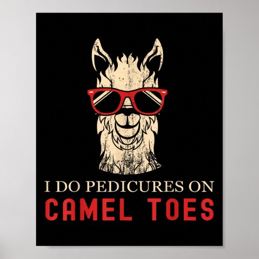 Poster Funny I Do Pedis On Camel Toes Quotes (Devant)