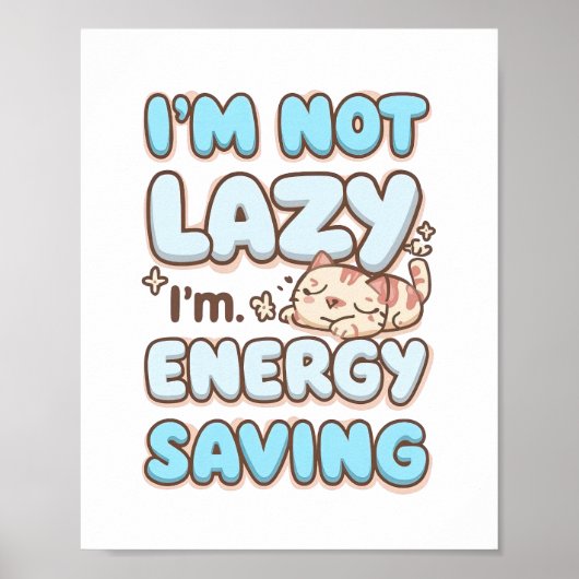Poster Funny "I'm Not Lazy" Blue Bubbly Font (Devant)