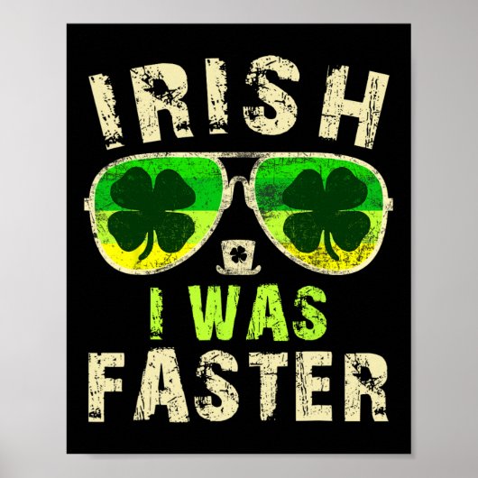 Poster Funny Irish J'Étais Plus Rapide Runner St. Patrick (Devant)