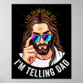 Poster Funny Jesus I'm Telling Dad Religious (Devant)