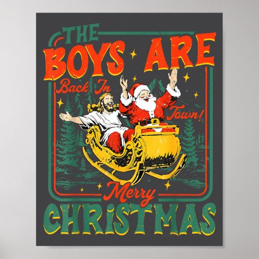 Poster Funny Jesus Santa The Boys Are Back In Town Merry  (Devant)