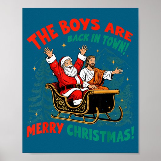 Poster Funny Jesus Santa The Boys Are Back In Town Merry  (Devant)