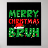 Poster Funny Joyeux Noël Bruh Mème Drôle Dit Garçons (Devant)