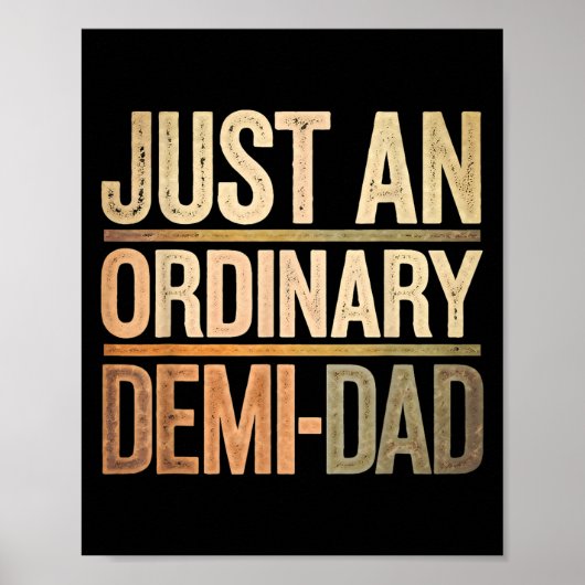 Poster Funny Just An Ordinary Demi Dad Daughter Father's (Devant)