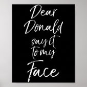 Poster Funny Kamala Harris Quote Cute Dear Donald Say It (Devant)