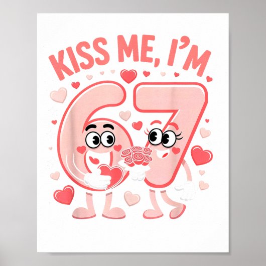 Poster Funny Kiss Me I'm 67 Cute Valentine's Day Couples (Devant)