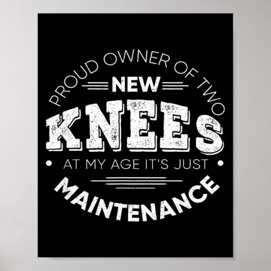Poster Funny Knee Surgery Proud Owner Of New Knees Gift  (Devant)