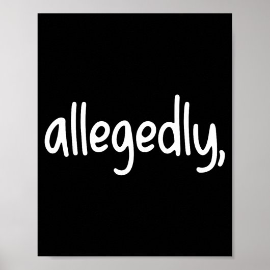 Poster Funny Lawyer For Women Men Attorney Allegedly  (Devant)