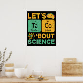 Poster Funny Lets Tacos Bout Science Professeur Scientifi (Cuisine)