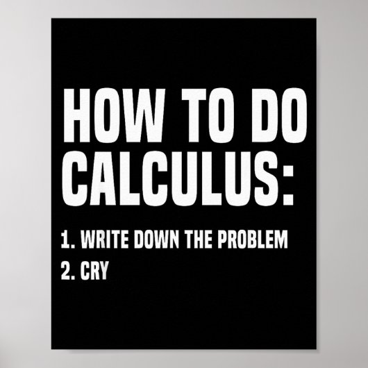 Poster Funny Math How To Do Calculus Funny Algebra  (Devant)