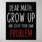 Poster Funny Math Quote Dear Math Teacher Student Meme Fo (Devant)