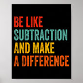 Poster Funny Math Teacher Be Like Subtraction And Make A  (Devant)