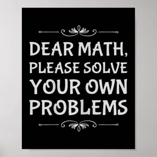 Poster Funny Math Tween Dear Math Please Solve Your Own P (Devant)