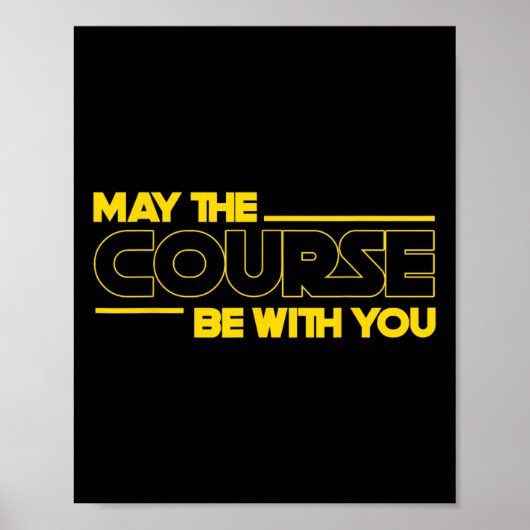 Poster Funny May The Course Be With You Golf For Men Wome (Devant)