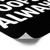 Poster Funny Me_ _ Always. Humour Hilarious Weird Saying  (Coin)