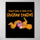 Poster Funny Meme Really Right In Front Of My Chicken Ten (Devant)