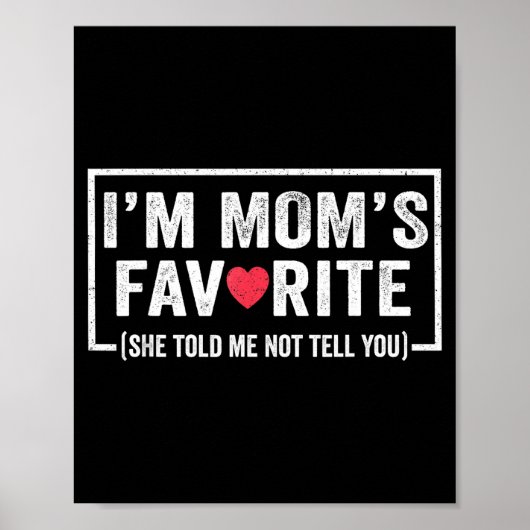 Poster Funny Moms Favorite Child Son Daughter I'm Mom's F (Devant)