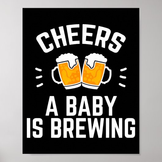 Poster Funny New Dad Baby Shower Cheers A Baby Is Brewing (Devant)