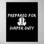 Poster Funny New Dad Prepared For Diaper Duty Saying Quot (Devant)
