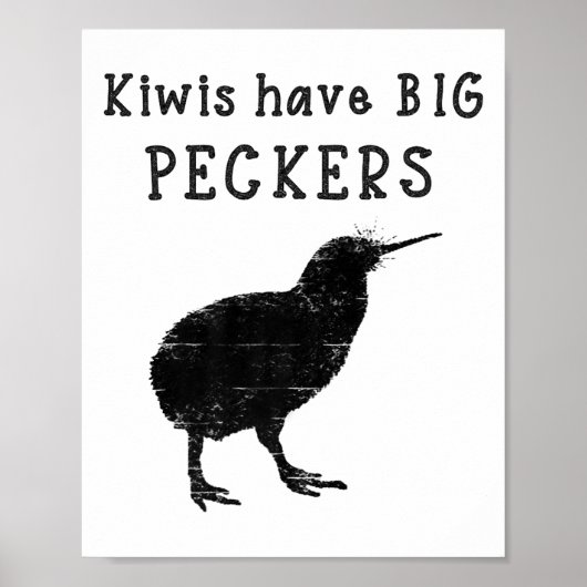 Poster Funny New Zealand Quote Kiwis Have Big Peckers Quo (Devant)