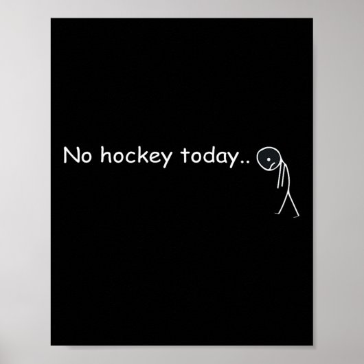 Poster Funny No Hockey Today _5  (Devant)