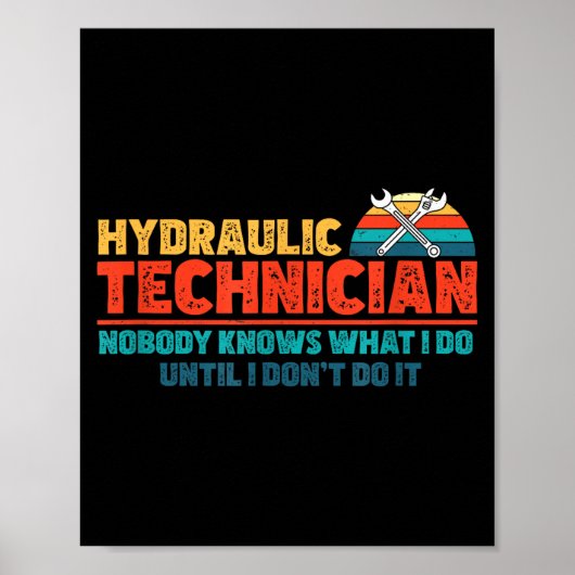 Poster Funny Nobody Knows What I Do Until I Don't Do It H (Devant)