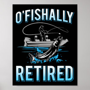Poster Funny O'fish Retraité Tee Pour Retraité Pêche M