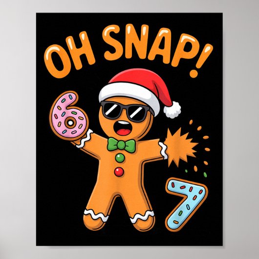 Poster Funny Oh Snap 67 Six Seven Meme Gingerbread Man (Devant)