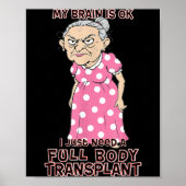 Poster Funny Old Age Lady Needs New Body Transplant Sarca (Devant)