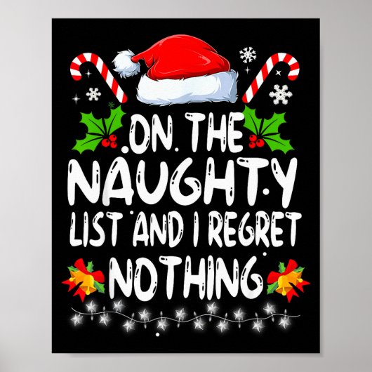 Poster Funny On The List Of Naughty And I Regret Nothing  (Devant)